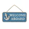 Holzschild mit der Aufschrift WELCOME ABOARD 